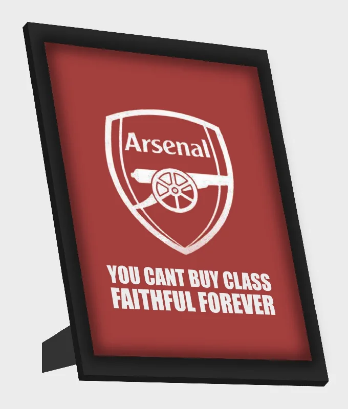 Arsenal You Can't Buy Class Framed Art